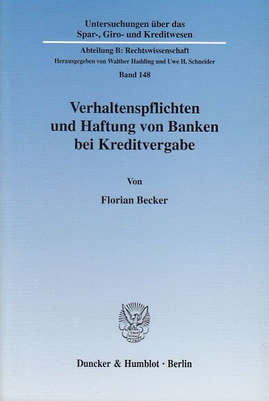Verhaltenspflichten und Haftung von Banken bei Kreditvergabe.