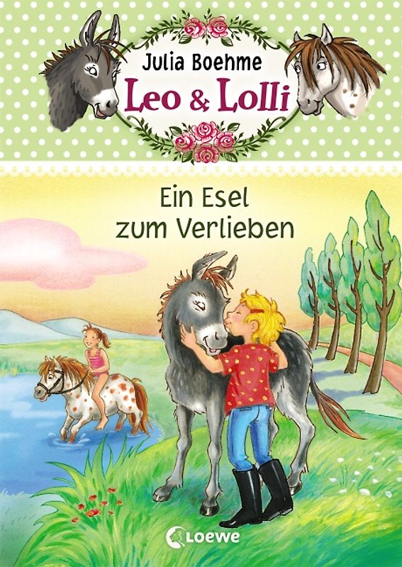 Leo & Lolli (Band 2) - Ein Esel zum Verlieben