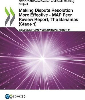 Making Dispute Resolution More Effective - MAP Peer Review Report, The Bahamas (Stage 1)