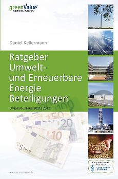 Ratgeber Umwelt- und Erneuerbare Energie Beteiligungen Ausgabe 2011 / 2012