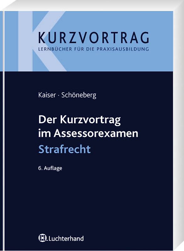 Der Kurzvortrag im Assessorexamen Strafrecht