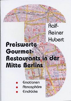 Preiswerte Gourmetrestaurants in der Mitte Berlins
