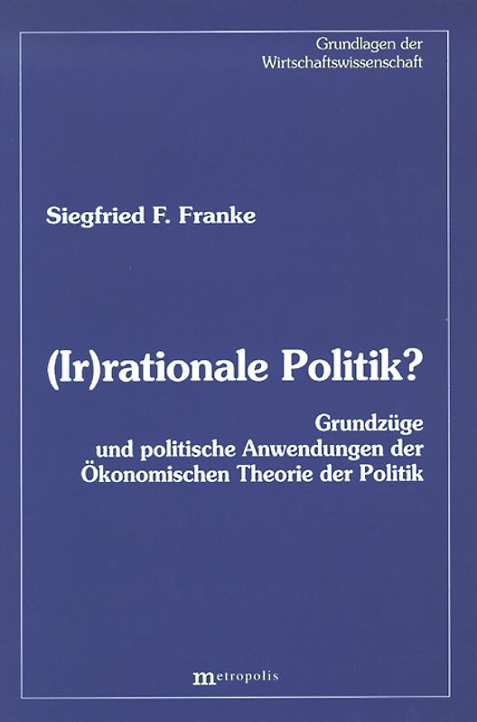 (Ir)rationale Politik?