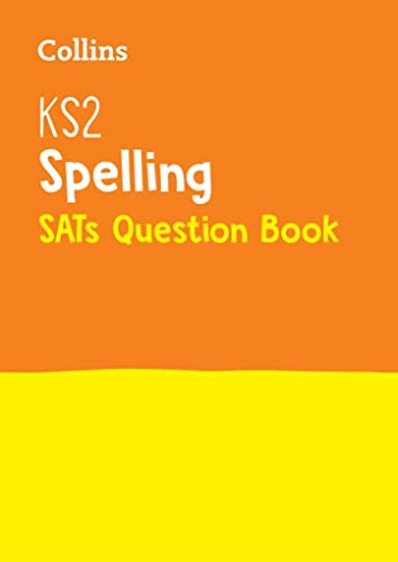 Ks2 English Spelling Sats Question Book