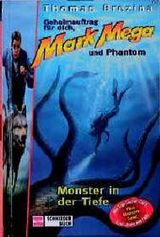 Geheimauftrag für dich, Mark Mega und Phantom / Monster in der Tiefe