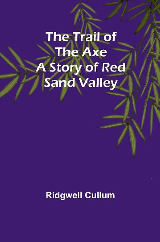 The Trail of the Axe