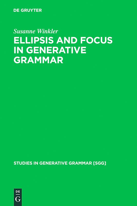 Ellipsis and Focus in Generative Grammar