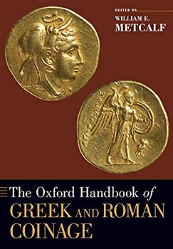 Oxford Handbook of Greek and Roman Coinage