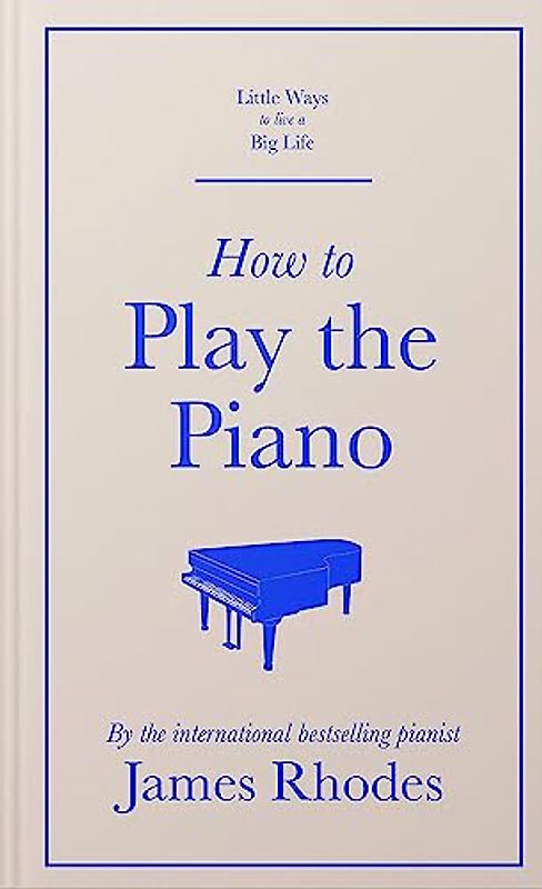 How to Play the Piano