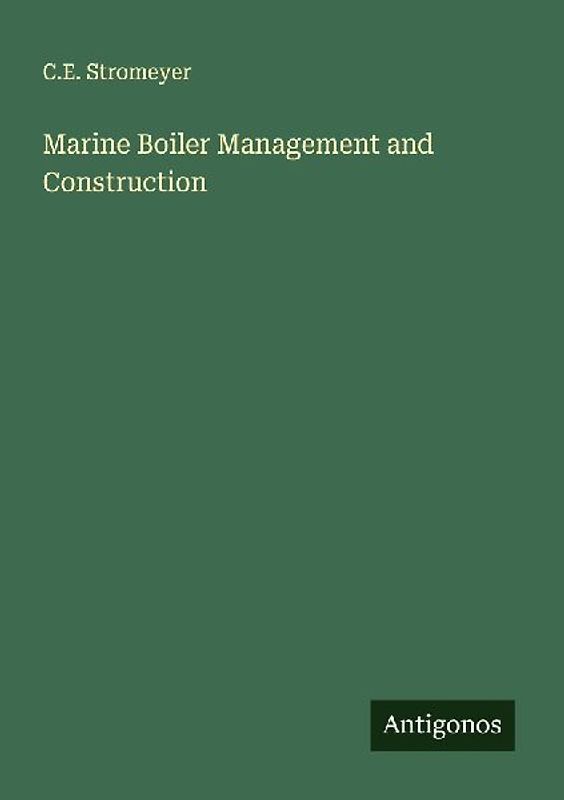 Marine Boiler Management and Construction