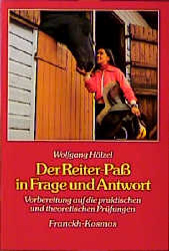 Der Reiter-Pass in Frage und Antwort. Vorbereitung auf die praktischen und theoretischen Prüfungen