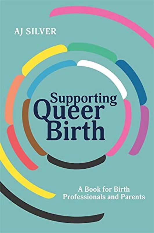 Supporting Queer Birth