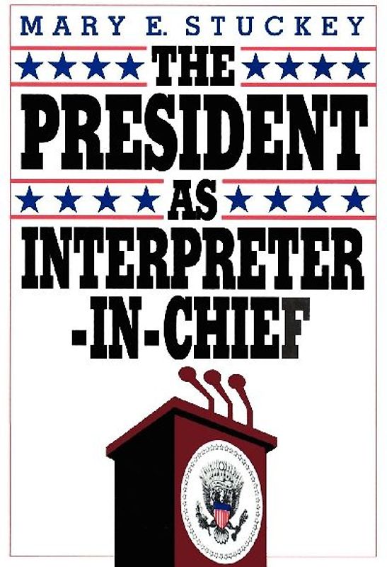 The President as Interpreter-In-Chief