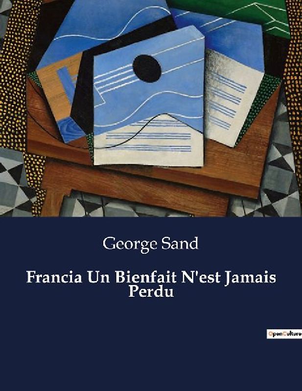 Francia Un Bienfait N'est Jamais Perdu