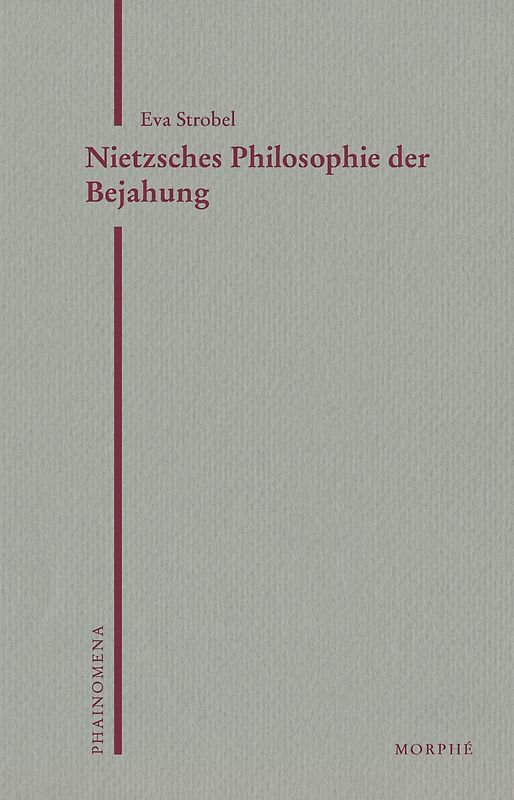 Nietzsches Philosophie der Bejahung