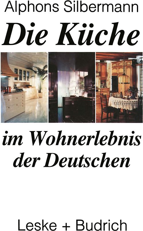 Die Küche im Wohnerlebnis der Deutschen