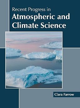 Recent Progress in Atmospheric and Climate Science
