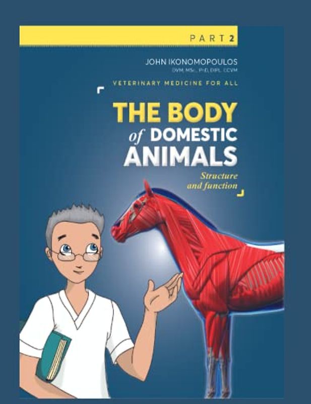 The Body of Domestic Animals - Part 2: Structure and Functions