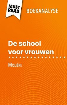 De school voor vrouwen van Molière (Boekanalyse)