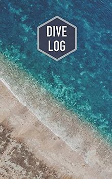 Dive Log: Logbook for 100 dives