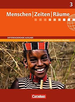 Menschen-Zeiten-Räume - Arbeitsbuch für Gesellschaftslehre - Differenzierende Ausgabe Nordrhein-Westfalen - Ausgabe ab 2013 - Band 3: 9./10. Schuljahr