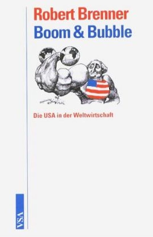 Boom and Bubble. Die USA in der Weltwirtschaft