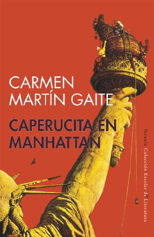 Caperucita en Manhattan (Escolar De Literatura/ School Literature) - Martín Gaite, Carmen