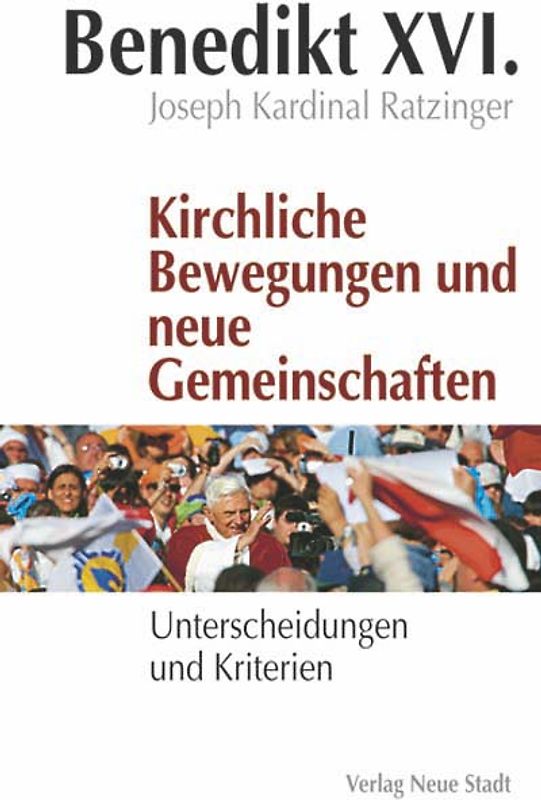 Kirchliche Bewegungen und neue Gemeinschaften
