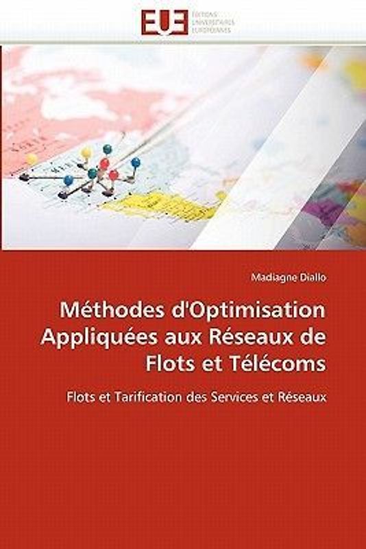 Méthodes d''Optimisation Appliquées aux Réseaux de Flots et Télécoms