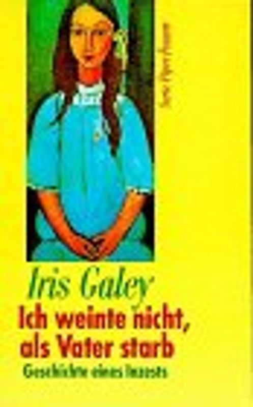 Ich weinte nicht, als Vater starb. Geschichte eines Inzests