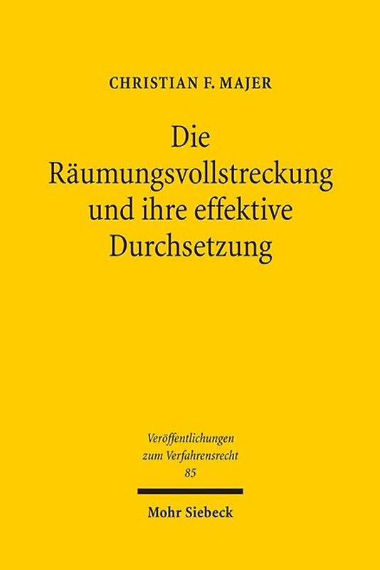 Die Räumungsvollstreckung und ihre effektive Durchsetzung