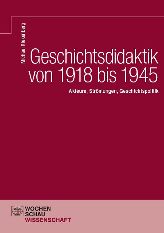 Geschichtsdidaktik von 1918 bis 1945