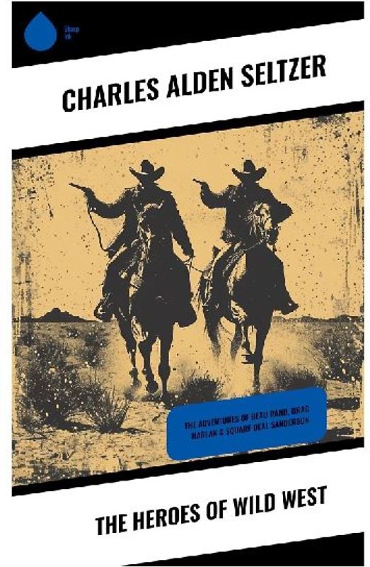 The Heroes of Wild West