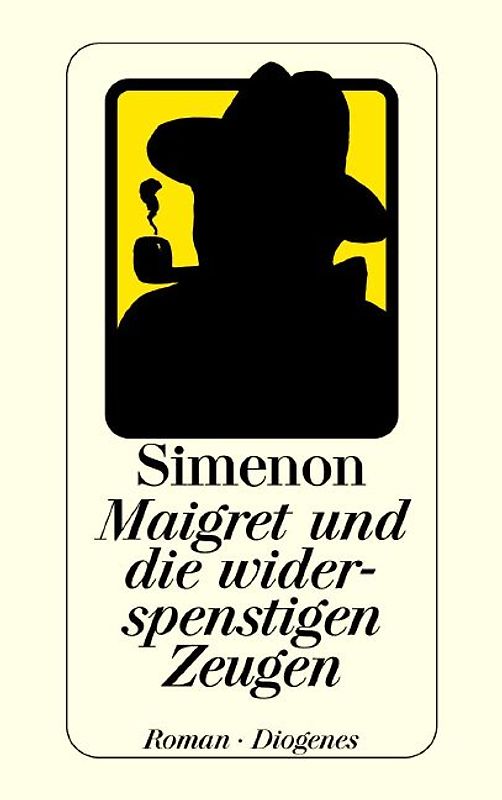 Maigret und die widerspenstigen Zeugen