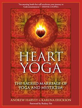 Heart Yoga: The Sacred Marriage of Yoga and Mysticism