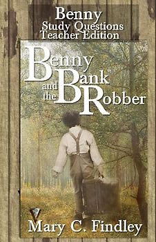 Benny and the Bank Robber Book One Review and Study Guide Teacher Edition