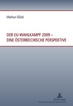 Der EU-Wahlkampf 2009 – eine oesterreichische Perspektive