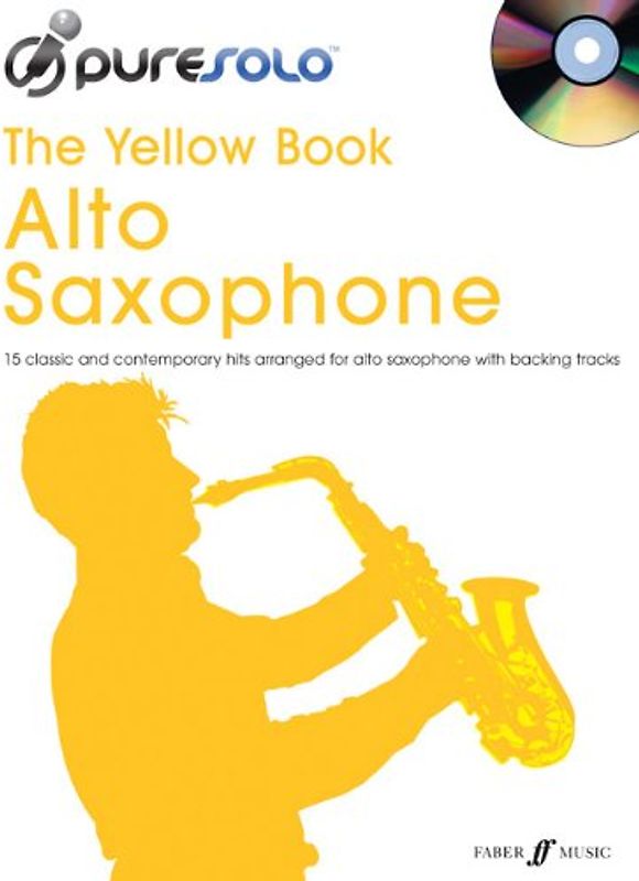 The Yellow Book Alto Saxophone: Alto Saxophone Solo (PureSolo) - Collectif