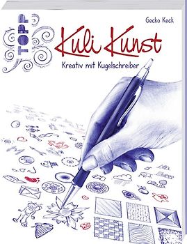 Kuli Kunst. Kreativ mit Kugelschreiber