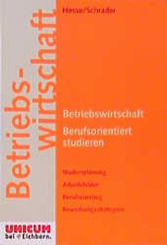 Betriebswirtschaft. Berufsorientiert studieren