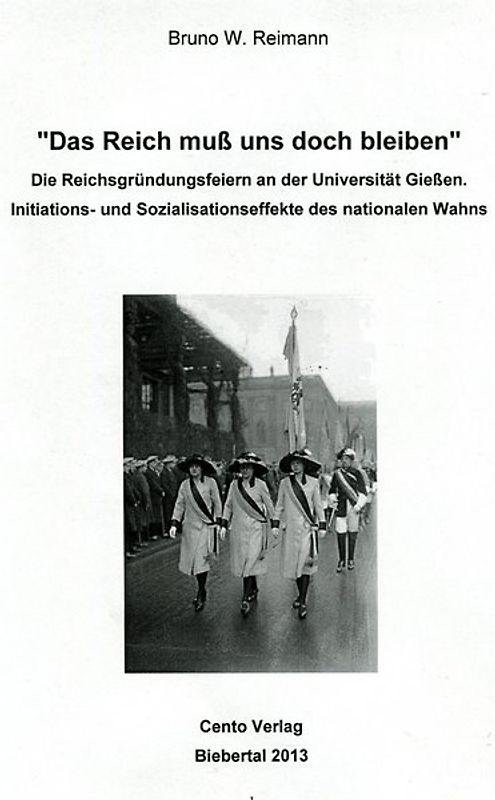 "Das Reich muß uns doch bleiben"