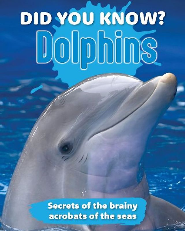 Did You Know? Dolphins