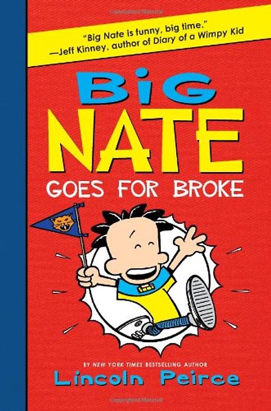 Big Nate Goes for Broke - Lincoln Peirce