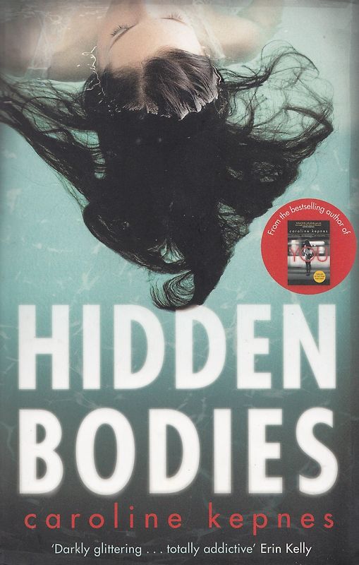 Hidden Bodies - Caroline Kepnes [Paperback]