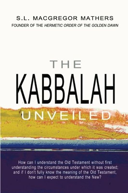 The Kabbalah Unveiled