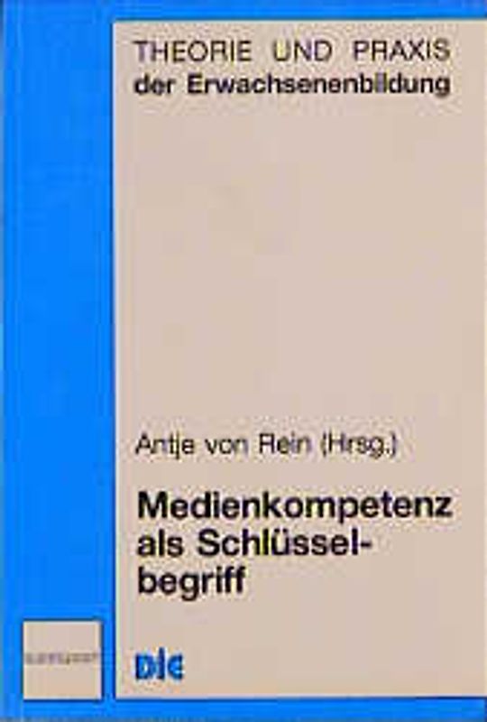 Medienkompetenz als Schlüsselbegriff