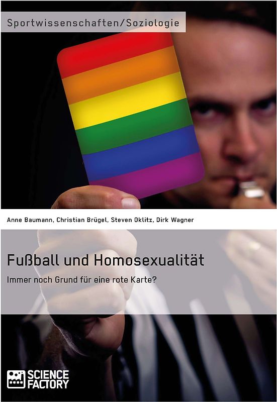 Fußball und Homosexualität. Immer noch Grund für eine rote Karte?