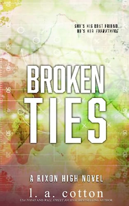 Broken Ties: Special Edition (Rixon High: Special Editions, Band 6)