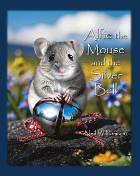 Alfie the Mouse and the Silver Bell
