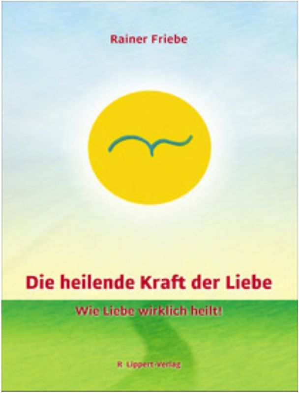 Die heilende Kraft der Liebe